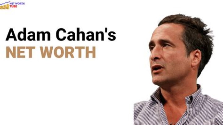 Adam Cahan Net Worth