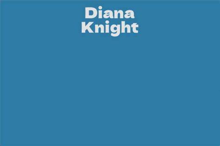 Diana Knight Net Worth