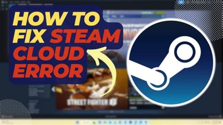 How to Fix Steam Cloud Unable to Sync Error
