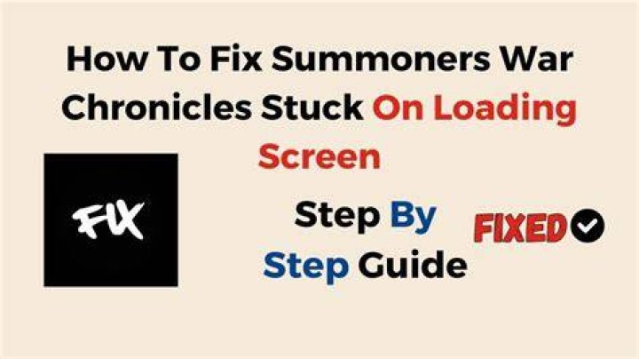 How to Fix Summoners War: Chronicles Stuck on Loading Screen Issue