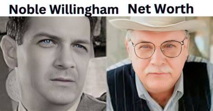Noble Willingham Net Worth